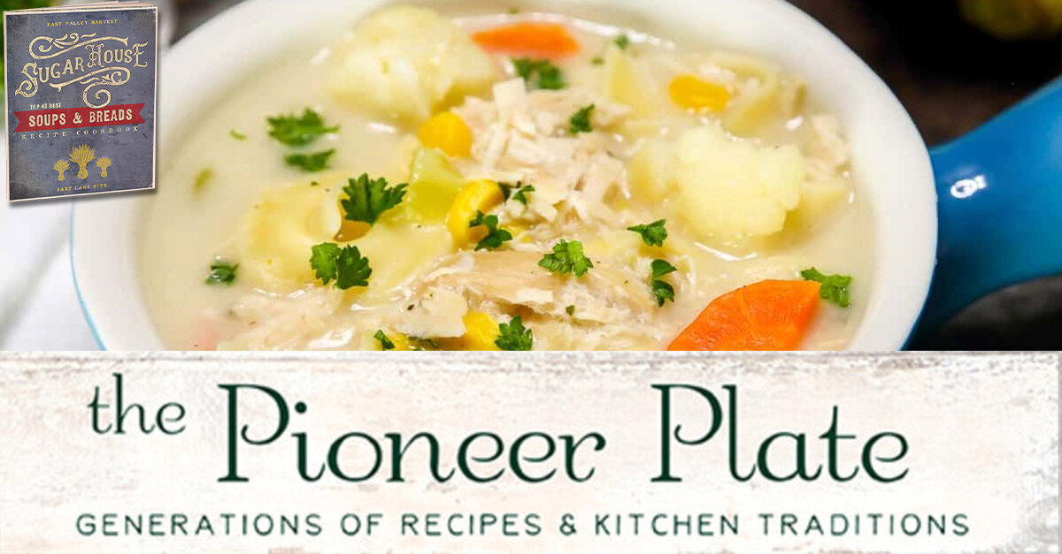 Featured image for “Mary Smoot’s Chicken Noodle Soup – The Pioneer Plate”