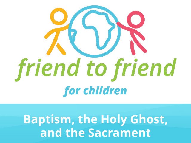 Featured image for “Friend to Friend for Children”
